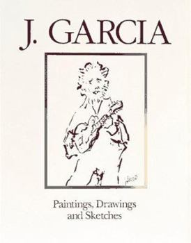 Paperback J. Garcia: Paintings, Drawings, and Sketches Book