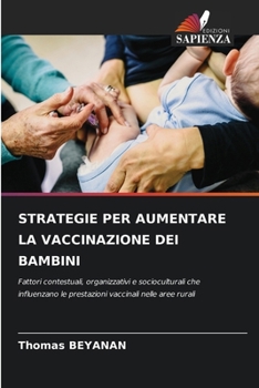 Strategie Per Aumentare La Vaccinazione Dei Bambini (Italian Edition)