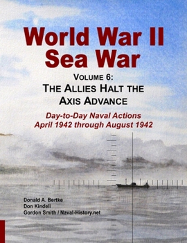 Paperback World War II Sea War, Vol 6: The Allies Halt the Axis Advance Book
