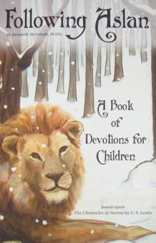 Paperback Following Aslan: A Book of Devotions for Children Book