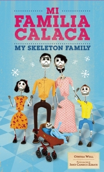 Hardcover Mi Familia Calaca: A Mexican Folk Art Family in English and Spanish Book