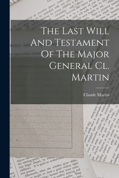 Paperback The Last Will And Testament Of The Major General Cl. Martin [French] Book