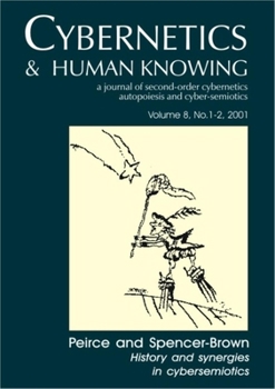 Paperback Peirce and Spencer-Brown: History and Synergies in Cybersemiotics Book