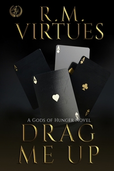 Paperback Drag Me Up: A Gods of Hunger Novel Book