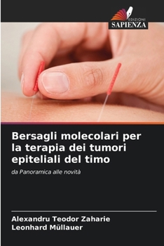 Bersagli molecolari per la terapia dei tumori epiteliali del timo (Italian Edition)