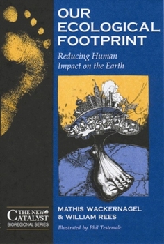 Paperback Our Ecological Footprint: Reducing Human Impact on the Earth Book