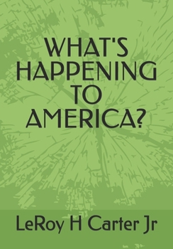 Paperback What's Happening to America? Book