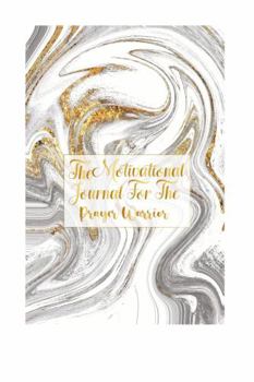 Hardcover Motivational Journal: For the Prayer Warrior Book