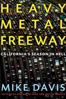 Hardcover Heavy Metal Freeway: California's Season in Hell Book