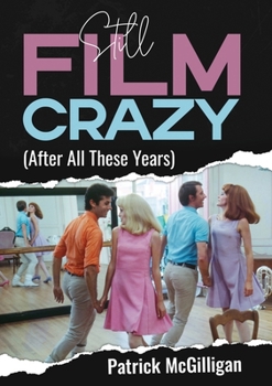 Paperback Still Film Crazy (After All These Years) Book