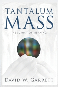 Paperback Tantalum Mass: The Summit of Meaning Book