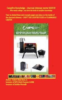 Paperback Campfire Knowledge - charcoal chimney starter: Who needs college - you have the book of campfire knowledge Book