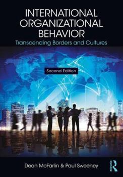 Paperback International Organizational Behavior: Transcending Borders and Cultures Book