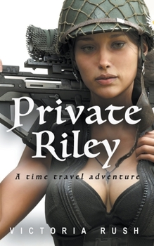 Paperback Private Riley: A Time Travel Adventure Book