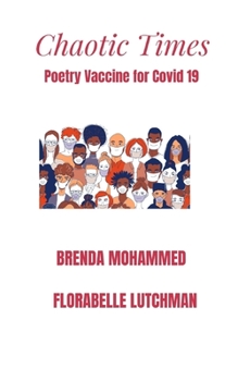 Paperback Chaotic Times: Poetry Vaccine for Covid 19 Book