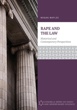 Paperback Rape and the Law: Historical and Contemporary Perspectives Book