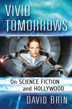 Paperback Vivid Tomorrows: On Science Fiction and Hollywood Book