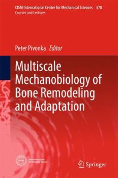 Hardcover Multiscale Mechanobiology of Bone Remodeling and Adaptation Book