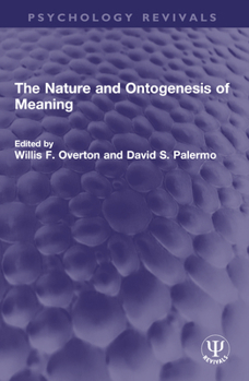 Paperback The Nature and Ontogenesis of Meaning Book