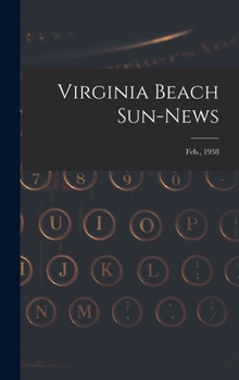 Hardcover Virginia Beach Sun-news; Feb., 1958 Book