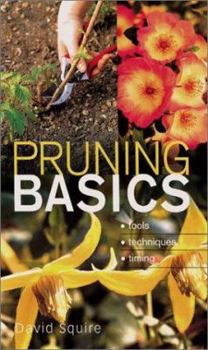 Paperback Pruning Basics: Tools * Techniques * Timing Book