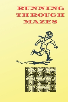 Paperback Running Through Mazes: 100 great mazes Book