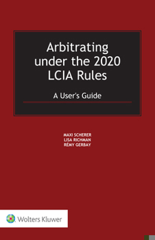 Hardcover Arbitrating under the 2020 LCIA Rules: A User's Guide Book