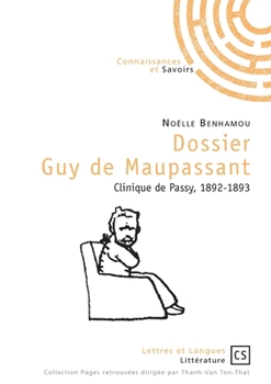 Dossier Guy de Maupassant (French Edition)