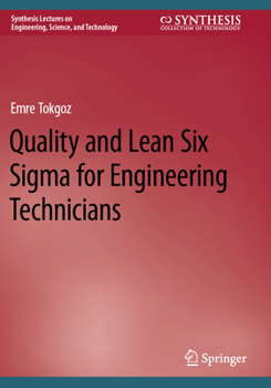 Paperback Quality and Lean Six SIGMA for Engineering Technicians Book