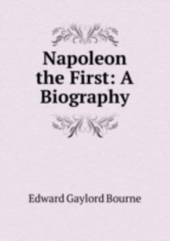 Paperback Napoleon the First a Biography Book
