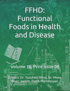 Paperback Ffhd: Functional Foods in Health and Disease: Volume 10, Print Issue 08 Book