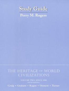 Hardcover The Heritage of World Civilization Vol 2 Since 1500 Book