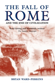 Paperback The Fall of Rome: And the End of Civilization Book