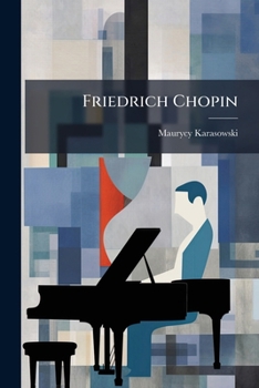 Paperback Friedrich Chopin: Zweite Ausgabe [German] Book