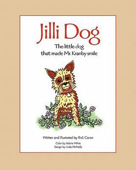 Paperback Jilli Dog - The Little Dog That Made Mr. Kranby Smile Book
