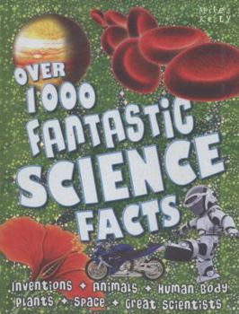 Paperback Over 1000 Fantastic Science Facts. Edited by Belinda Gallagher Book