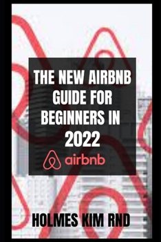 Paperback The New Airbnb Guide For Beginners In 2022 Book