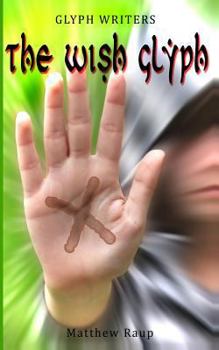 Paperback Glyph Writers: The Wish Glyph Book