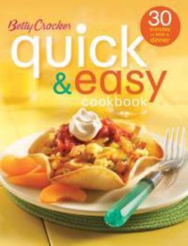 Hardcover Betty Crocker's quick & easy cookbook (30 minutes or less to dinner) Book