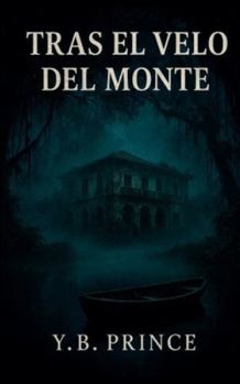 Tras el velo del monte (Santa María Tierra de Sombras)