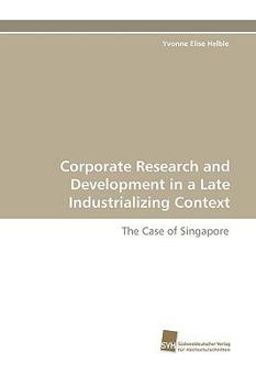 Paperback Corporate Research and Development in a Late Industrializing Context Book