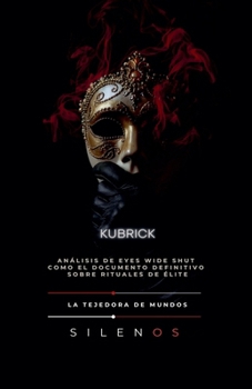 Paperback Kubrick: Análisis de Eyes Wide Shut [Spanish] Book