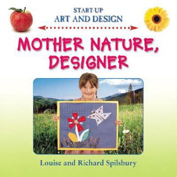 Mother Nature, Designer (Start-Up Art and Design) - Book  of the Start-Up Art And Design