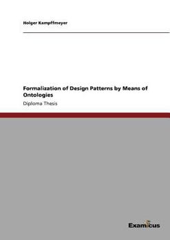 Paperback Formalization of Design Patterns by Means of Ontologies Book