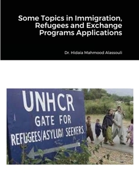 Paperback Some Topics in Immigration, Refugees and Exchange Programs Applications Book