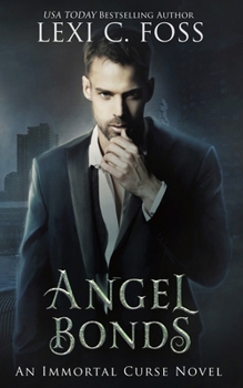 Angel Bonds - Book #5 of the Immortal Curse