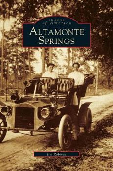 Altamonte Springs - Book  of the Images of America: Florida