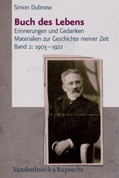 Hardcover Buch Des Lebens: Erinnerungen Und Gedanken. Materialien Zur Geschichte Meiner Zeit, Band 2: 1903-1922 [German] Book