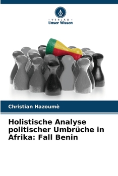Paperback Holistische Analyse politischer Umbrüche in Afrika: Fall Benin [German] Book