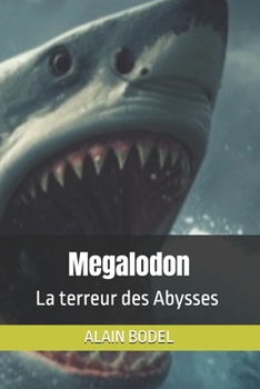Paperback Megalodon: La terreur des Abysses [French] Book
